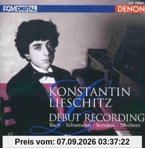 Konstantin Lifschitz Debut Recording (Moskauer Konservatorium 1990)