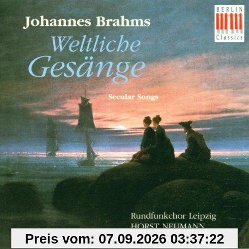 Johannes Brahms: Weltliche Gesänge