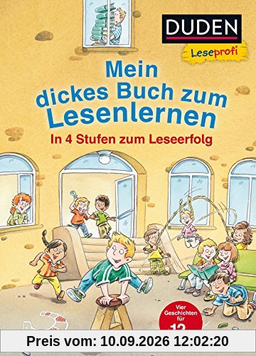 Leseprofi – Mein dickes Buch zum Lesenlernen: In 4 Stufen zum Leseerfolg (DUDEN Leseprofi Erstes Lesen)