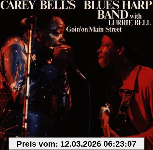Bell, Carey'S Blues Harp Band Goin' On Main Street