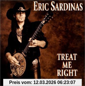 Eric Sardinas Treat Me Right