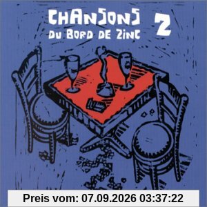 Chansons du Bord de Zinc Vol.2