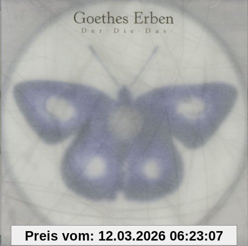 Goethes Erben Der Die Das