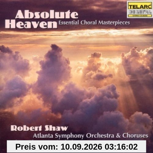 Arrigo Boito, Francis Poulenc, et al.: Absolute Heaven (Essential Choral Masterpieces)