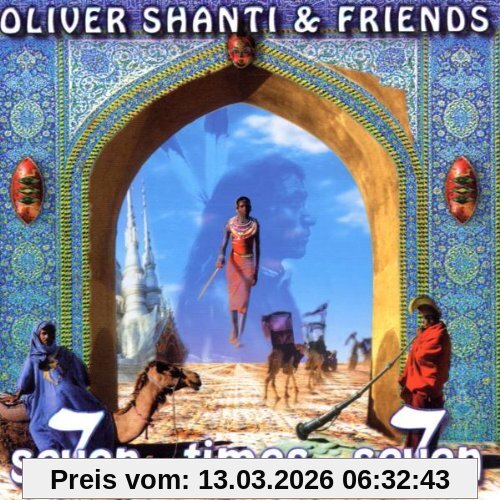 Shanti, Oliver & Friends Seven Times Seven