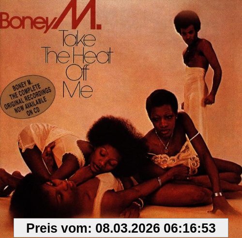 Boney M. Take The Heat Of Me
