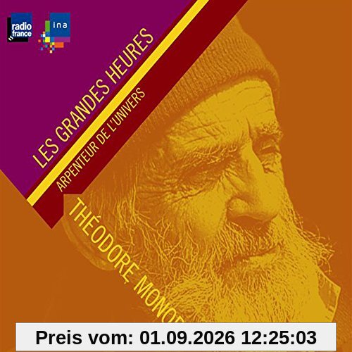 Theodore Monod Arpenteur De L'univers