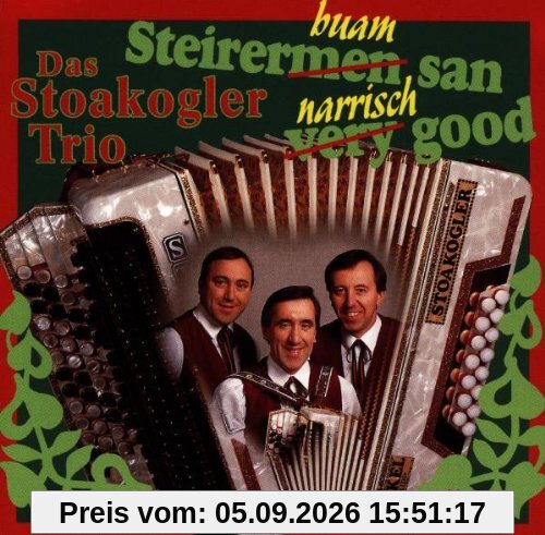 Steirerbuam San Narrisch Good