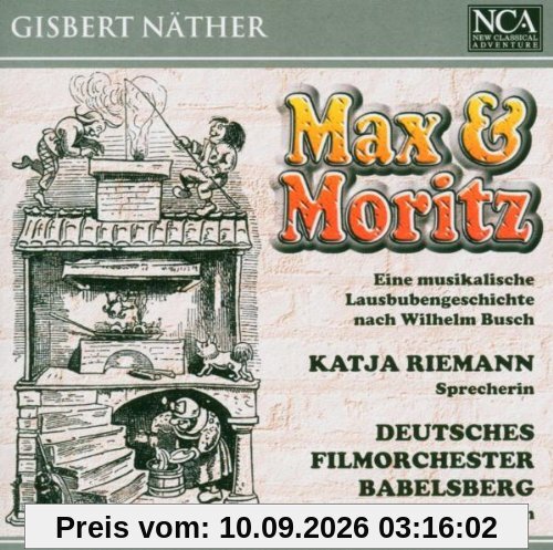 Gisbert Näther (*1948): Max und Moritz - Eine musikalische Lausbubengeschichte nach Wilhelm Busch