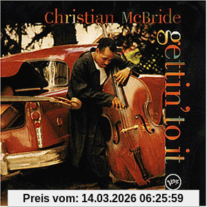 Christian McBride Gettin' To It