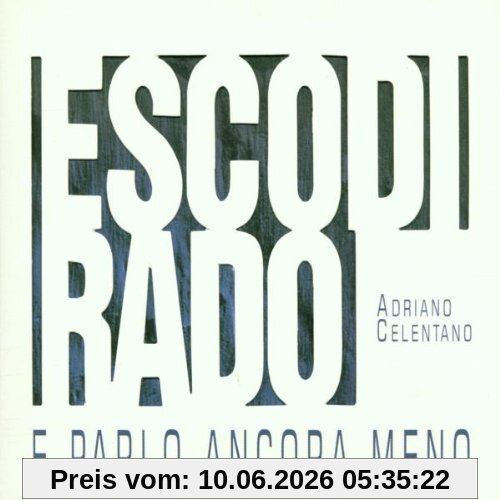 Esco di Rado E Parlo Ancora Meno