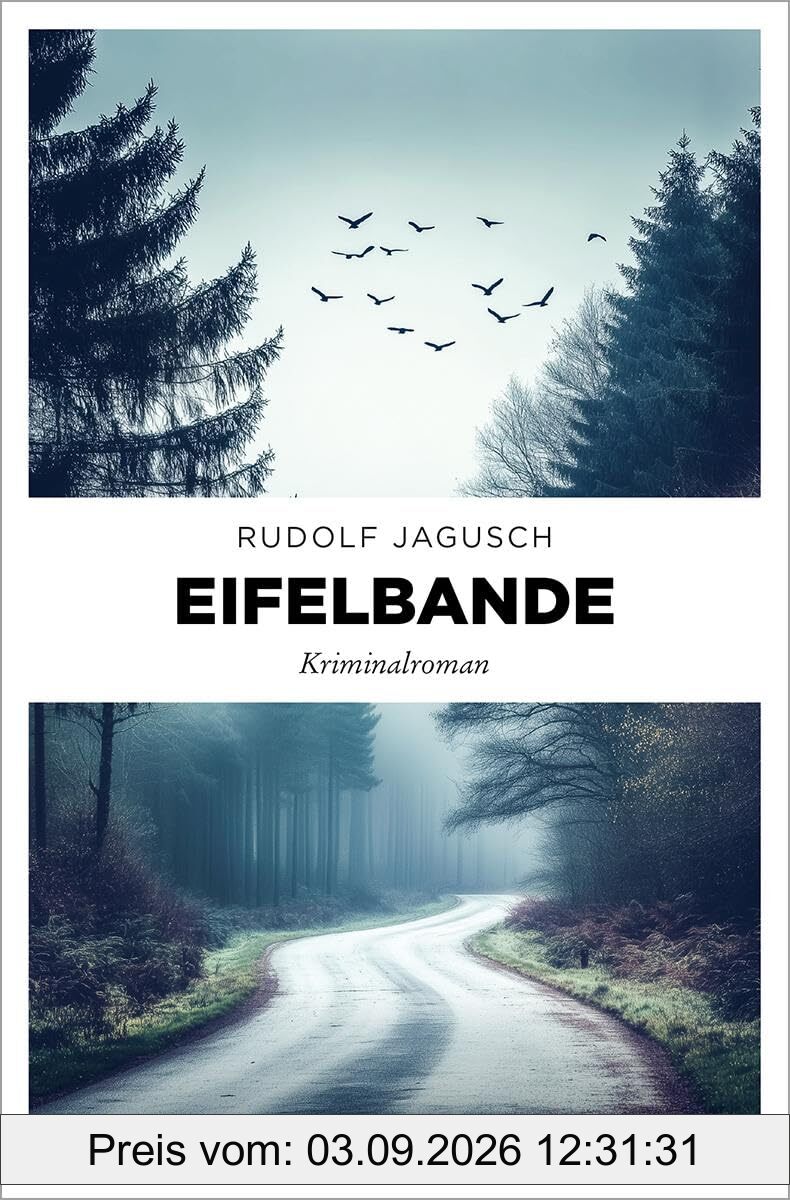 Eifelbande: Kriminalroman (Hotte Fischbach, Jan Welscher)
