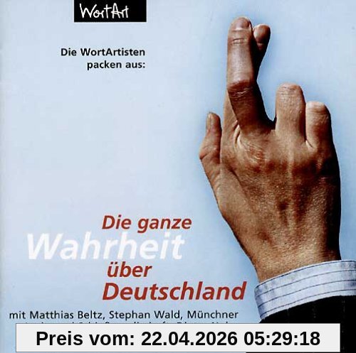 Die ganze Wahrheit über Deutschland
