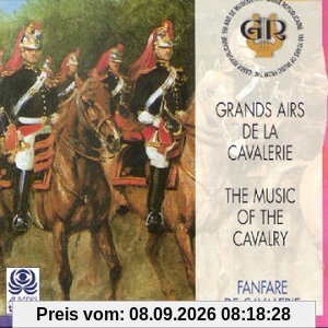 Grands airs de la Cavalerie (150 ans de Musique a la Garde Republicaine)