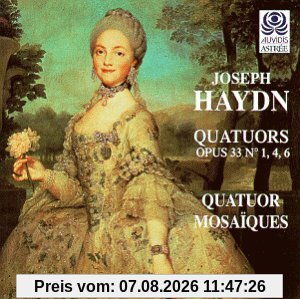 Quatuor Mosaiques Streichquartette (Op. 33)