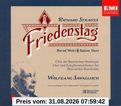 Strauss - Friedenstag / Weikl, Hass, Chor und Symphinieorchester des Bayerischen Rundfunks, Sawallisch
