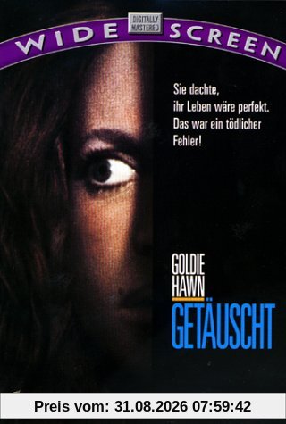 Getäuscht