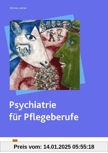 Psychiatrie für Pflegeberufe. Lehr-/Fachbuch