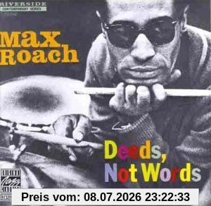 Max Roach Deeds, Not Words
