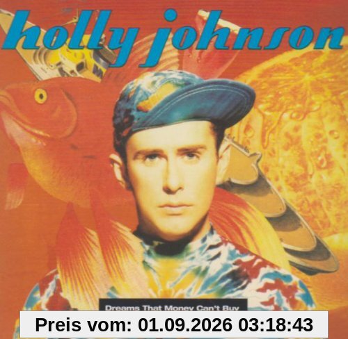 Holly Johnson Dreams That Money Can't Buy