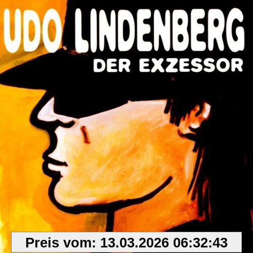 Udo Lindenberg Der Exzessor