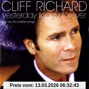 Cliff Richard Yesterday Today Forever - The Top 30 Christian Songs