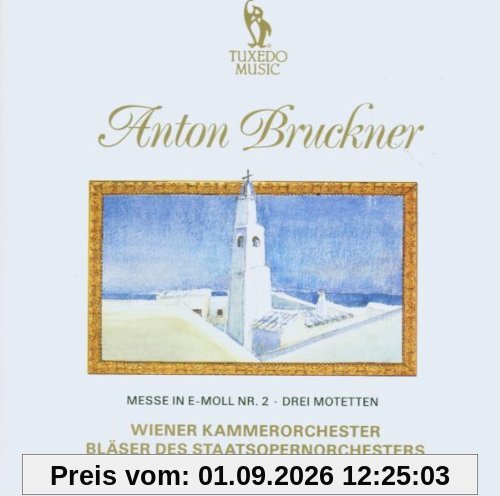 Messe E-Moll / Motetten