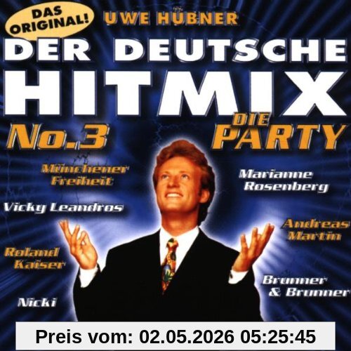 Uwe Hübner - Der Deutsche Hitmix No. 3: Party Hits Non Stop !