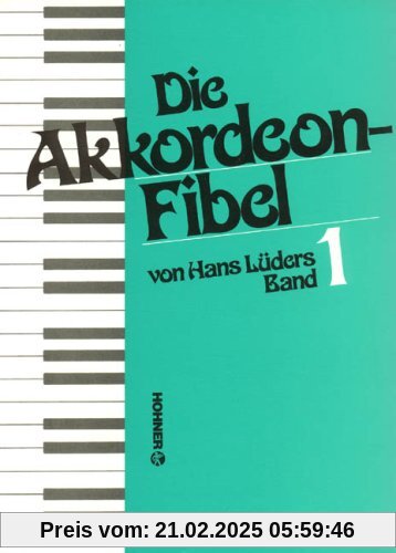 Die Akkordeonfibel 1. Akkordeon