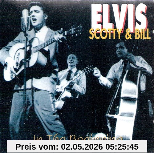 Elvis, Scotty and Bill (In the Beginning)