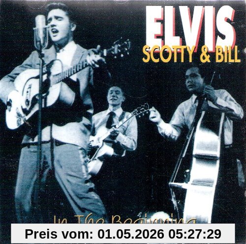 Elvis, Scotty and Bill (In the Beginning)
