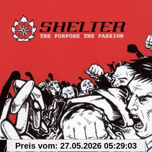 Shelter The Purpose, the Passion
