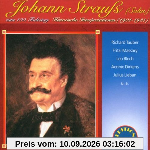 Johann Strauss (Sohn) zum 100. Todestag. Historische Interpretationen (1901-1931)