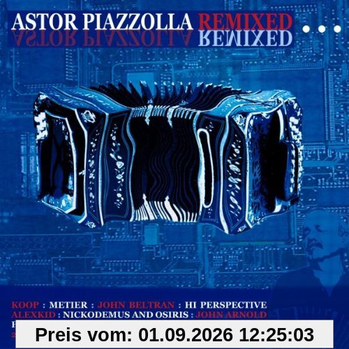 Astor Piazzolla Remixed