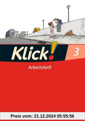 Klick! Erstlesen - Westliche Bundesländer: Teil 3 - Arbeitsheft in Druckschrift