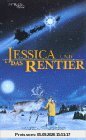Jessica und das Rentier [VHS]