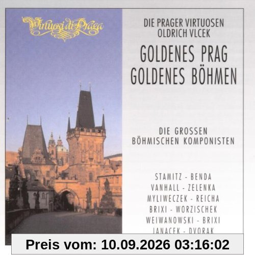Goldenes Prag, goldenes Böhmen (Die großen böhmischen Komponisten)