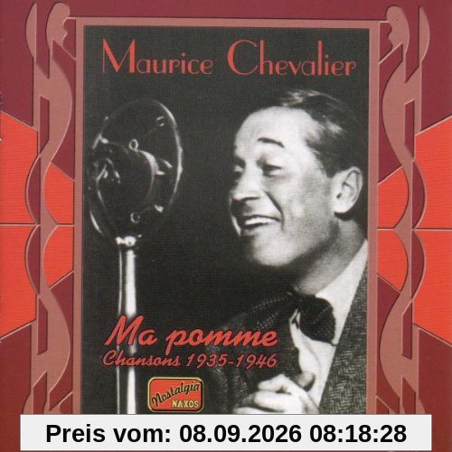 Naxos Nostalgia - Maurice Chevalier (Ma Pomme) (Chansons 1935-1946)
