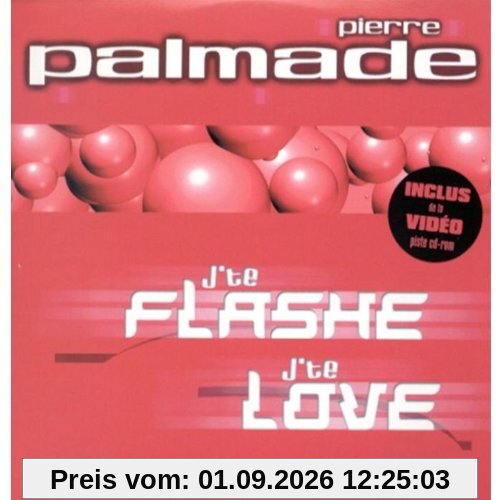J'te Flashe, J'te Love