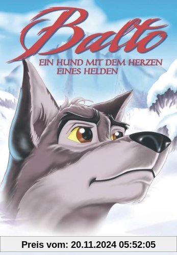 Balto - Ein Hund mit dem Herzen eines Helden