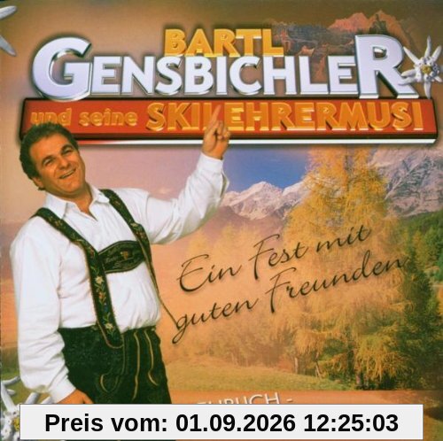 Ein Fest mit Guten Freunden