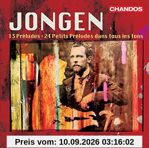 Jongen: Preludes for Piano - 13 Préludes op.69/24 Petits Préludes dans tous les tons op. 116