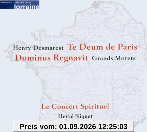 Henry Desmarest: Te Deum de Paris / Dominus regnavit