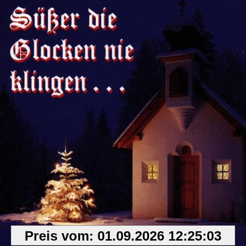 Süsser die Glocken Nie...