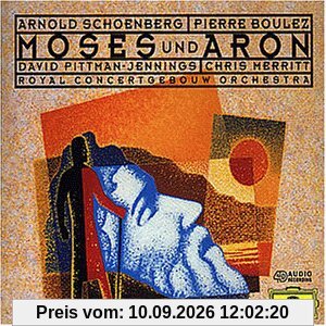 Schönberg: Moses Und Aron (Gesamtaufnahme) (Aufnahme Amsterdam Oktober 1995)