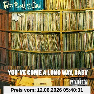 Fatboy Slim You've Come A Long Way, Baby