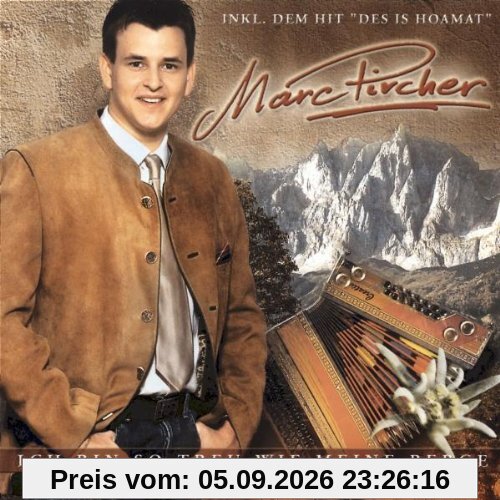 Ich Bin So Treu Wie Meine Berg