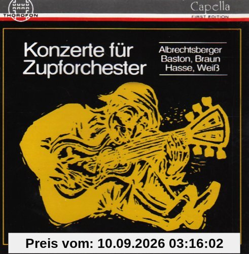 KONZERTE FÜR ZUPFORCHESTER - Albrechtsberger, Baston, Braun, Hasse, Weiss - DZO-Kammerorchester unter der Leitung von Siegfried Behrend