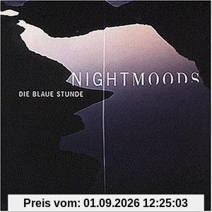 Night Moods-die Blaue Stunde