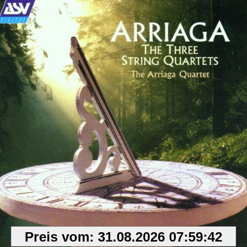 Juan Crisóstomo de Arriaga: The Three String Quartets